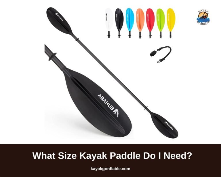 What Size Kayak Paddle Do I Need?